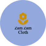 Business logo of Zam zam cloth