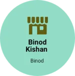 Business logo of Binod kishan
