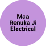 Business logo of MAA renuka ji electrical service
