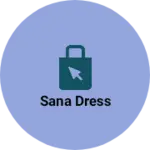 Business logo of Sana dress