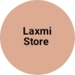 Business logo of LAXMI STORE