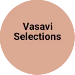Business logo of Vasavi selections