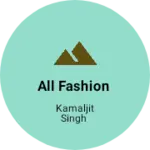 Business logo of All Fashion