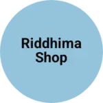 Business logo of Riddhima shop