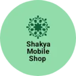 Business logo of Shakya mobile Shop