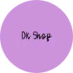 Business logo of DK SHOP