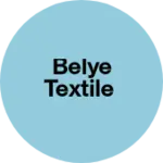 Business logo of BELYE TEXTILE