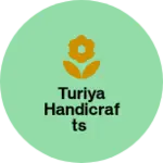 Business logo of Turiya handicrafts