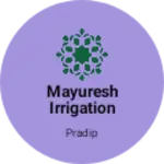 Business logo of Mayuresh irrigation