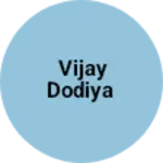 Business logo of Vijay dodiya