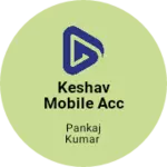 Business logo of Keshav Mobile Accessories