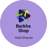 Business logo of Barkha shop