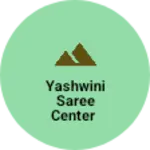 Business logo of Yashwini saree center