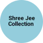 Business logo of Shree jee collection