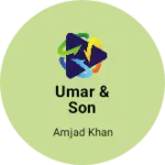 Business logo of Umar & Son