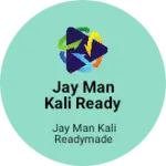 Business logo of Jay man Kali readymade