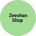 Business logo of Zeeshan Shop
