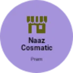 Business logo of Naaz cosmatic &general store