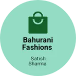 Business logo of BAHURANI Fashions