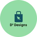 Business logo of D² Designs