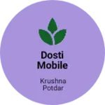 Business logo of Dosti mobile shopee