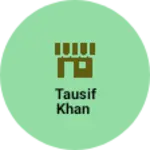 Business logo of Tausif Khan
