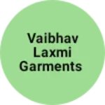 Business logo of Vaibhav laxmi Garments