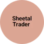Business logo of Sheetal trader