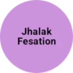 Business logo of Jhalak fesation