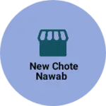 Business logo of new Chote nawab