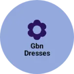 Business logo of GBN Dresses