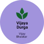 Business logo of Vijaya Durga Sarees & dresses