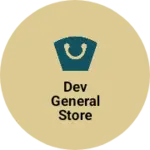 Business logo of Dev general Store