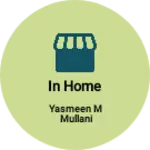 Business logo of In home