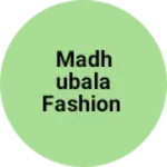 Business logo of MADHUBALA FASHION