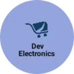 Business logo of Dev electronics