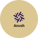 Business logo of Anush