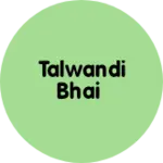 Business logo of Talwandi Bhai