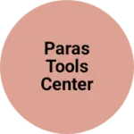 Business logo of Paras tools center