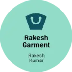 Business logo of Rakesh garment store