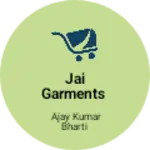 Business logo of Jai garments