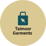 Business logo of Taimoor Garments