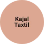 Business logo of KAJAL taxtil