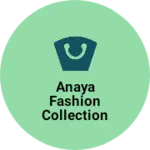 Business logo of Anaya fashion collection
