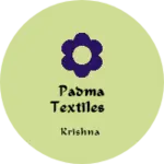 Business logo of Padma Textiles