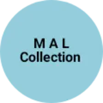 Business logo of M a l collection