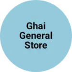 Business logo of Ghai general store