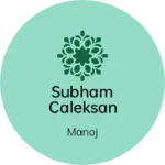 Business logo of Subham caleksan
