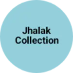 Business logo of Jhalak collection