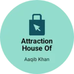 Business logo of Attraction house of fashion